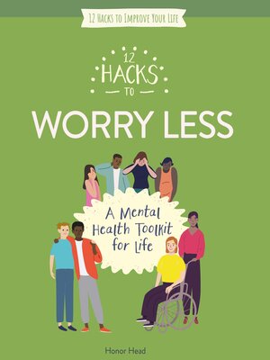 cover image of 12 Hacks to Worry Less